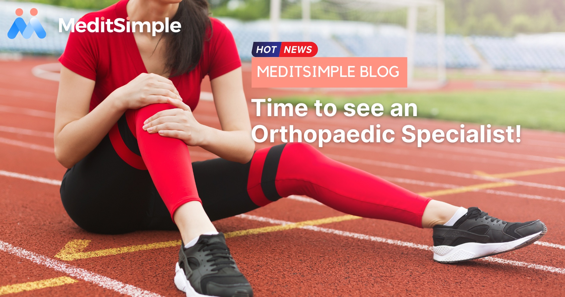 Time To See An Orthopaedic Specialist Meditsimple Blog