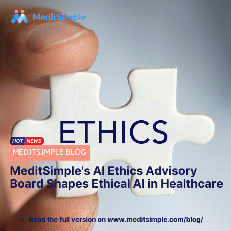 MeditSimple’s AI Ethics Advisory Board Shapes Ethical AI in Healthcare