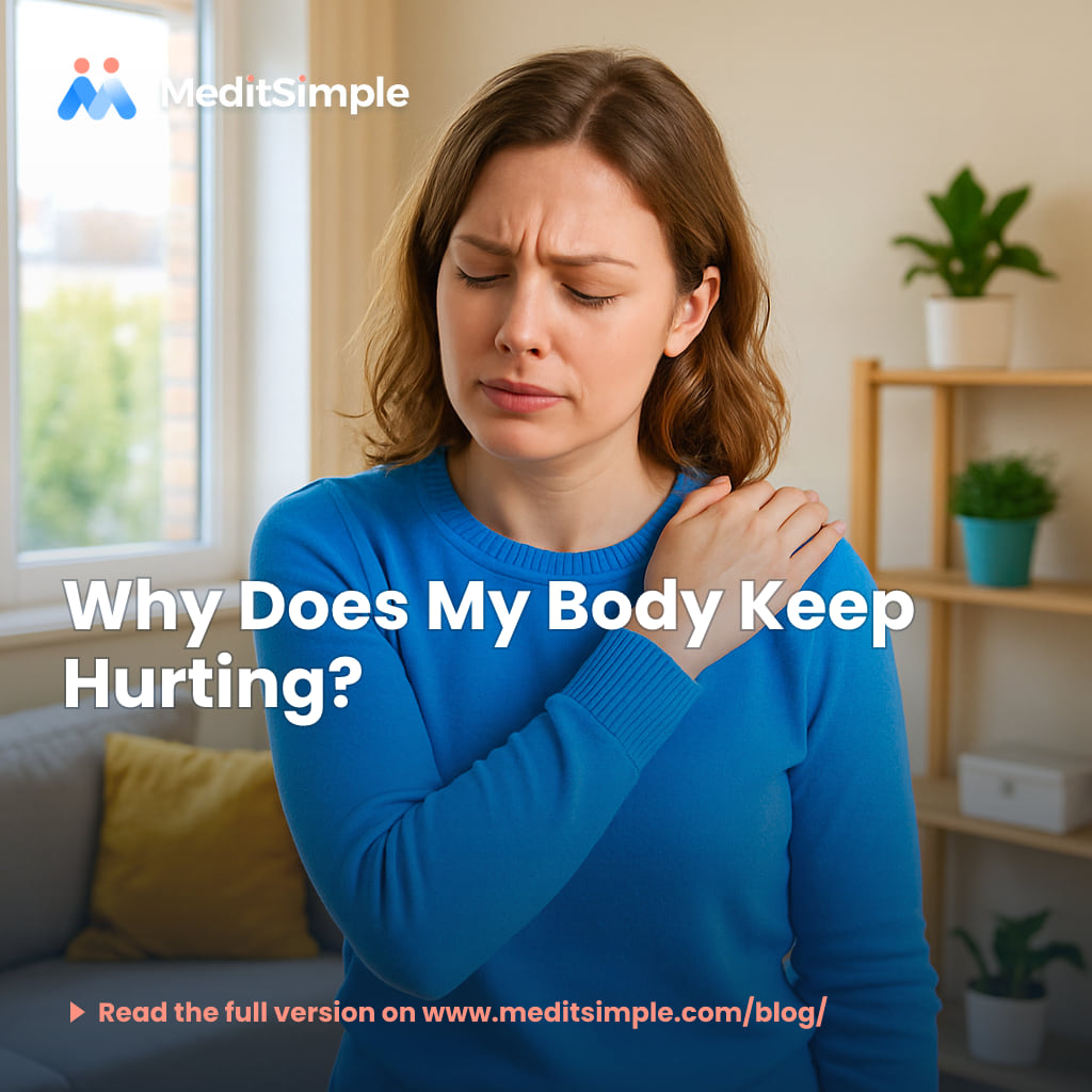 Why Does My Body Keep Hurting? MeditSimple blog image